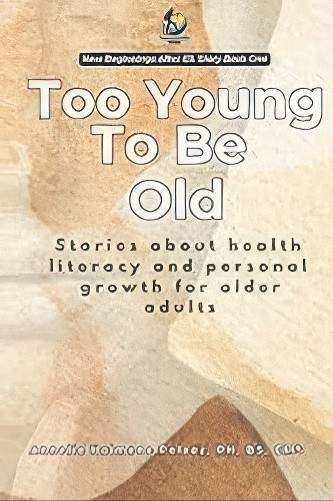 Too Young To Be Old